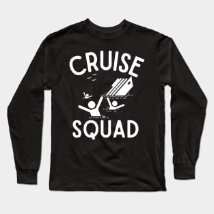 Cruise Squad 2023 Don't Fall Off the Ship Long Sleeve T-Shirt